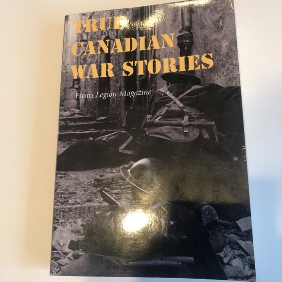 True Canadian War Stories from Legion Magazine. -used - Picture 2 of 7